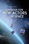Handbook for New Actors in Space - Christopher D. Johnson - 9780692851418