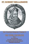 On the Church: On Councils, the Church Militant, on the Marks of the Church - Ryan Grant - 9780692903513