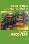 Repairing the Benzo Blunder - MERET-CARMEN,  Marjorie - 9780692905920