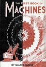 The First Book of Machines - Walter Buehr - 9780692973950