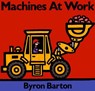 MACHINES AT WORK BOARD BK-BOAR - Byron Barton - 9780694011070