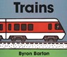 Trains Board Book - Byron Barton - 9780694011674