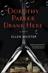 Dorothy Parker Drank Here - Ellen Meister - 9780698137837