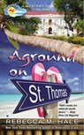 Aground on St. Thomas - Rebecca M. Hale - 9780698139442