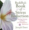 Buddha's Book of Stress Reduction - Joseph Emet - 9780698140790
