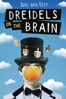 Dreidels on the Brain - Joel ben Izzy - 9780698141667