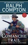 Ralph Compton Comanche Trail - Carlton Stowers ; Ralph Compton - 9780698145009