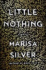 Little Nothing - Marisa Silver - 9780698146808