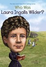 Who Was Laura Ingalls Wilder? - Patricia Brennan Demuth ; Who HQ - 9780698159716