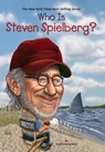 Who Is Steven Spielberg? - Stephanie Spinner ; Who HQ - 9780698159761
