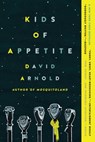 Kids of Appetite - David Arnold - 9780698165410