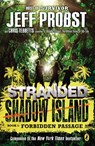 Shadow Island: Forbidden Passage - Jeff Probst ; Christopher Tebbetts - 9780698168657