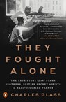 They Fought Alone - Charles Glass - 9780698168978