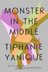 Monster in the Middle - Tiphanie Yanique - 9780698183896