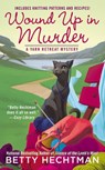 Wound Up In Murder - Betty Hechtman - 9780698187122