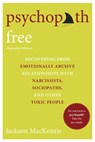 Psychopath Free (Expanded Edition) - Jackson MacKenzie - 9780698190214