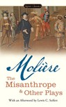 The Misanthrope and Other Plays - Jean-Baptiste Moliere ; Lewis Seifert - 9780698192027