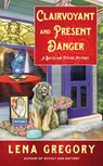 Clairvoyant and Present Danger - Lena Gregory - 9780698406483