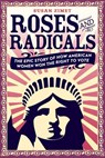 Roses and Radicals - Susan Zimet ; Todd Hasak-Lowy - 9780698410596