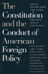 The Constitution and the Conduct of American Foreign Policy - David Gray Adler ; Larry N. George - 9780700607563