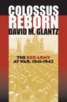 Colossus Reborn - David M. Glantz - 9780700613533