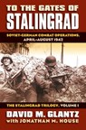 To the Gates of Stalingrad Volume 1 the Stalingrad Trilogy - David M. Glantz - 9780700616305