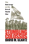 Stumbling Colossus - David M. Glantz - 9780700617890