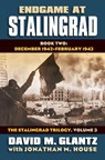 Endgame at Stalingrad: the Stalingrad Trilogy, Volume 3 - David M. Glantz ; Jonathan M. House - 9780700619559