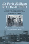 Ex Parte Milligan Reconsidered - Stewart L. Winger ; Jonathan W. White - 9780700629367