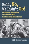 Hell, No, We Didn't Go! - Eli Greenbaum - 9780700636303