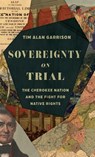 Sovereignty on Trial - Tim Alan Garrison - 9780700641383