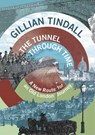 Tunnel Through Time - TINDALL,  Gillian - 9780701188658