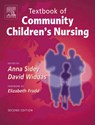Textbook of Community Children's Nursing - Anna Sidey ; David Widdas - 9780702027291