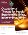 Occupational Therapy for People Experiencing Illness, Injury or Impairment - Michael Curtin ; Mary Egan ; Jo (Senior Lecturer Adams - 9780702054464