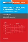 SJT: Pass the Situational Judgement Test - Cameron B Green ; Aaron (Honorary Clinical Teacher Braddy ; C Michael Roberts - 9780702067006