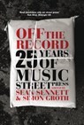 Off the Record: 25 Years of Music Street Press - Sean Sennett - 9780702238635
