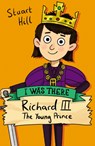 Richard III: The Young Prince - HILL,  Stuart - 9780702302961