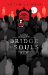 Bridge of Souls - Victoria Schwab - 9780702304286