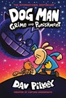 Dog Man 9: Grime and Punishment: from the bestselling creator of Captain Underpants - Dav Pilkey - 9780702310676