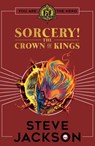 Fighting Fantasy: Sorcery 4: The Crown of Kings - Steve Jackson - 9780702314292
