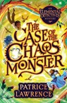 The Case of the Chaos Monster: an Elemental Detectives Adventure - Patrice Lawrence - 9780702315633