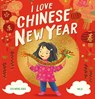 I Love Chinese New Year - Eva Wong Nava - 9780702315732
