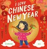 I Love Chinese New Year - Eva Wong Nava - 9780702315732