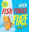 When Fish Finger Froze (PB) - Michelle Robinson - 9780702317781