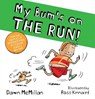 My Bum is on the Run - Dawn McMillan - 9780702322730