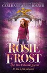 Rosie Frost and the Falcon Queen - Geri Halliwell-Horner - 9780702328695