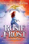 Rosie Frost: Ice on Fire - Geri Halliwell-Horner - 9780702328701