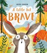 A Little Bit Brave - Nicola Kinnear - 9780702329838