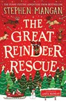 The Great Reindeer Rescue - Stephen Mangan - 9780702330827