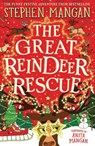 The Great Reindeer Rescue - Stephen Mangan - 9780702330858